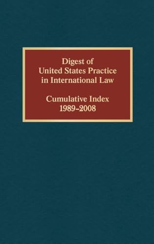 Digest of United States Practice in International Law, Cumulative Index 1989-2008