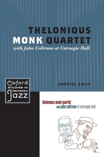 Thelonious Monk Quartet Featuring John Coltrane at Carnegie Hall
