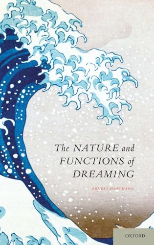 The Nature and Functions of Dreaming