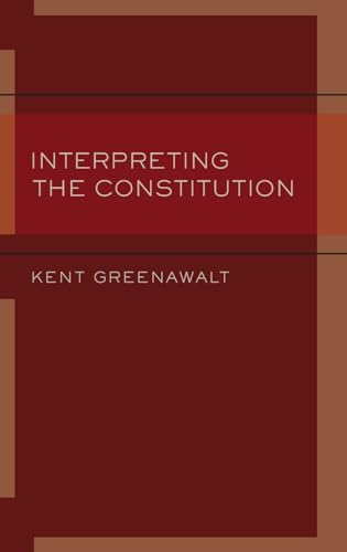 Interpreting the Constitution