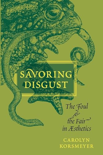 Savoring Disgust