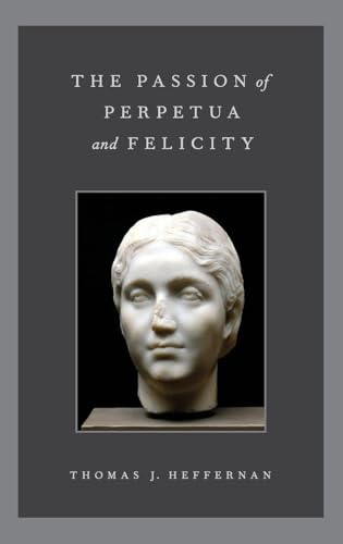 PASSION OF PERPETUA & FELICITY C