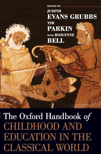 Oxford Handbook of Childhood and Education in the Classical World