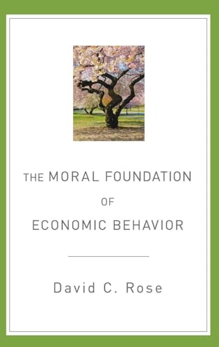 The Moral Foundation of Economic Behavior
