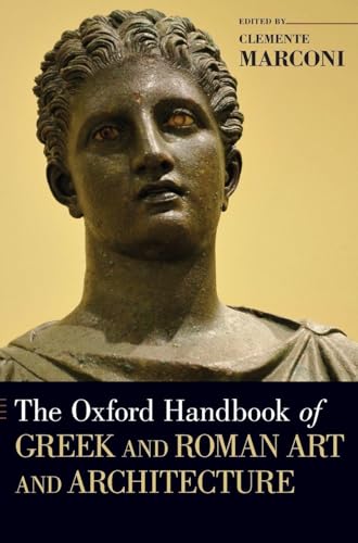 Oxford Handbook of Greek and Roman Art and Architecture