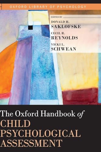 Oxford Handbook of Child Psychological Assessment