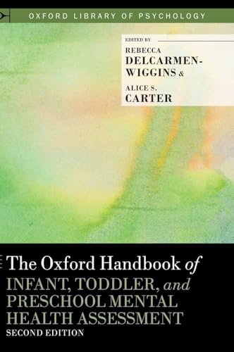 Oxford Handbook of Infant, Toddler, and Preschool Mental Health Assessment