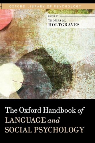 Oxford Handbook of Language and Social Psychology