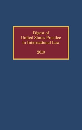 Digest of United States Practice in International Law, 2010