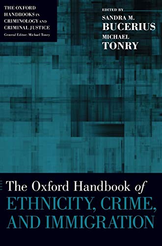 Oxford Handbook of Ethnicity, Crime, and Immigration