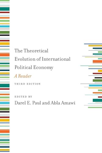 Theoretical Evolution of International Political Economy, Third Edition
