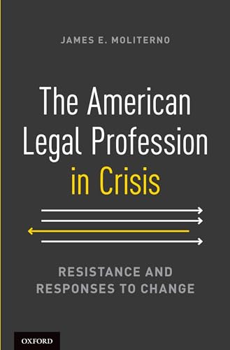 American Legal Profession in Crisis