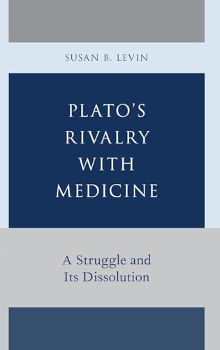 Plato's Rivalry with Medicine