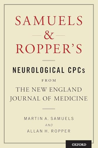 Samuels & Ropper's Neurological CPCs from the New England Journal of Medicine