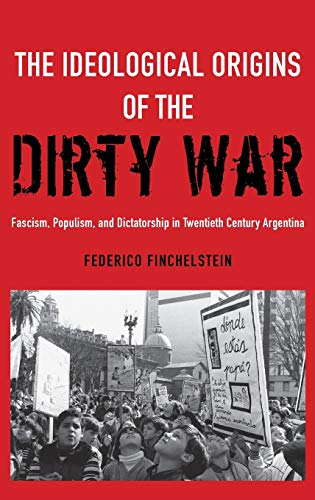 Ideological Origins of the Dirty War