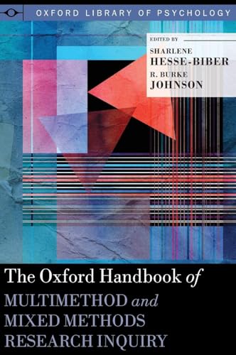 The Oxford Handbook of Multimethod and Mixed Methods Research Inquiry