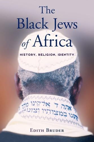 The Black Jews of Africa History, Religion, Identity