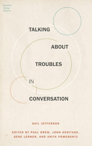 Talking About Troubles in Conversation