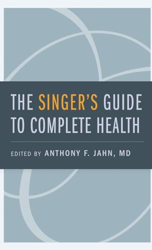 The Singer's Guide to Complete Health