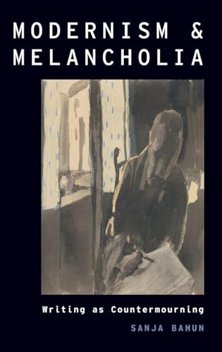 Modernism and Melancholia