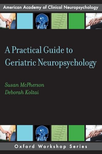 Practical Guide to Geriatric Neuropsychology