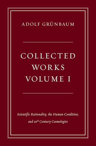 Scientific Rationality, the Human Condition, and 20th Century Cosmologies