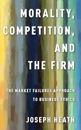 Morality, Competition, and the Firm