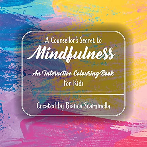 A Counsellor's Secret to Mindfulness
