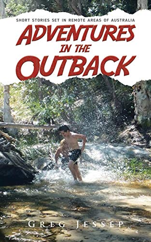 Adventures in the Outback