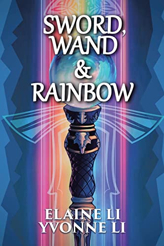 Sword, Wand & Rainbow