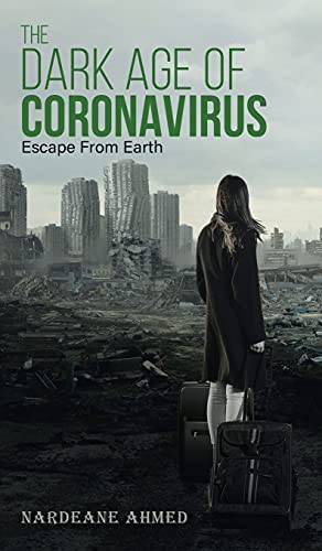 The Dark Age of Coronavirus