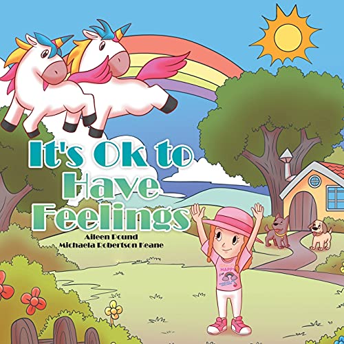It's Ok to Have Feelings