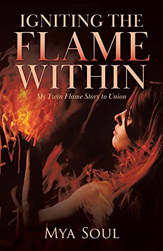 Igniting the Flame Within