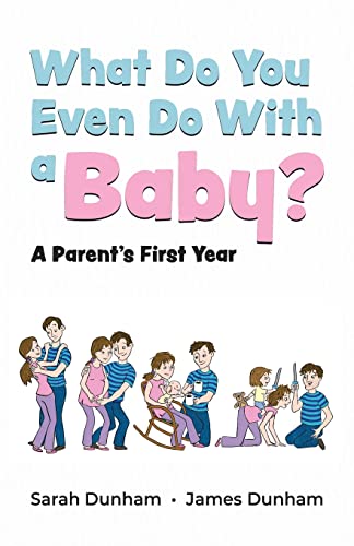 What Do You Even Do With a Baby?