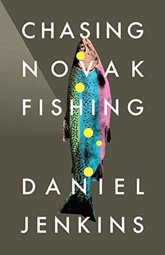 Chasing Novak Fishing