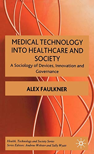 Medical Technology Into Healthcare and Society