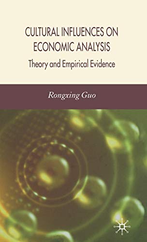 Cultural Influences on Economic Analysis Cultural Influences on Economic Analysis