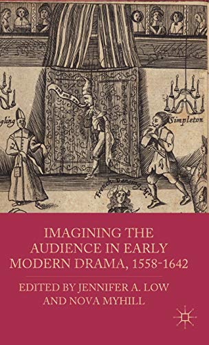 Imagining the Audience in Early Modern Drama, 1558-1642