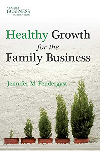 Healthy Growth for the Family Business
