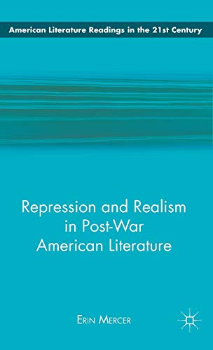 Repression and Realism in Post-War American Literature