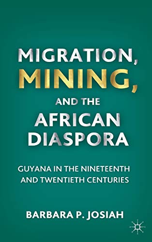 Migration, Mining, and the African Diaspora