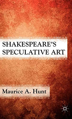 Shakespeare's Speculative Art