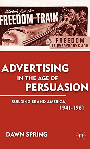 Advertising in the Age of Persuasion