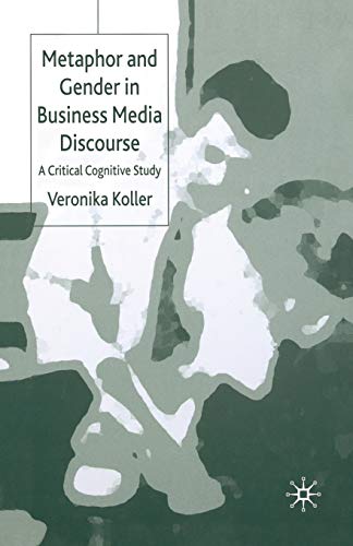 Metaphor and Gender in Business Media Discourse
