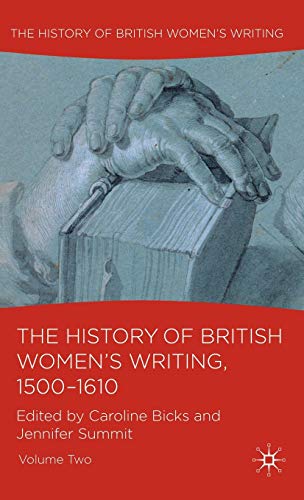 The History of British Women's Writing, 1500-1610, Volume Two