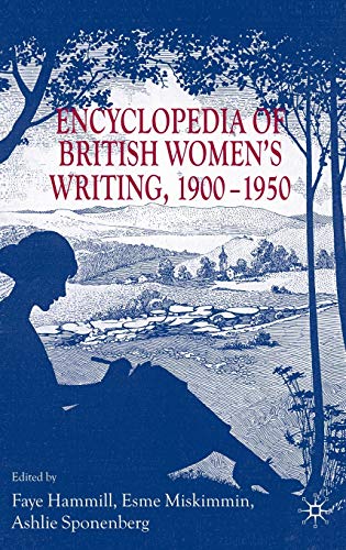 An Encyclopedia of British Women's Writing 1900-1950