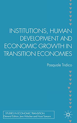 Institutions, Human Development and Economic Growth in Transition Economies