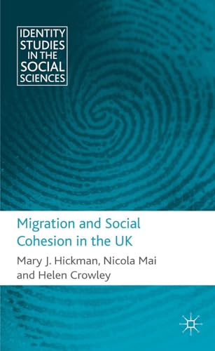 Migration and Social Cohesion in the UK