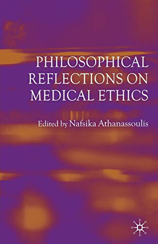 Philosophical Reflections on Medical Ethics