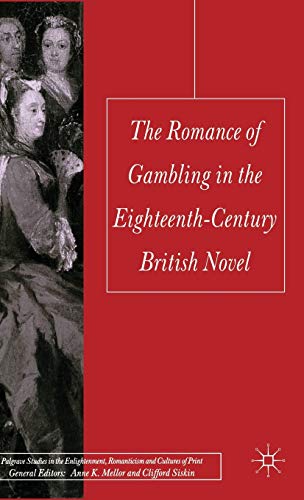 The Romance of Gambling in the Eighteenth-Century British Novel
